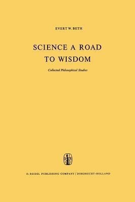 Science a Road to Wisdom(English, Paperback, Beth E.W.)