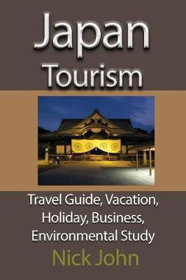 Japan Tourism(English, Paperback, John Nick)