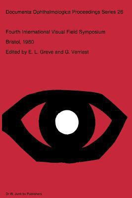 Fourth International Visual Field Symposium Bristol, April 13-16,1980(English, Paperback, unknown)