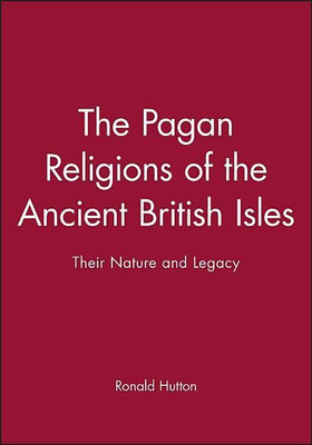 The Pagan Religions of the Ancient British Isles(English, Paperback, Hutton Ronald)