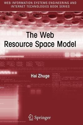 The Web Resource Space Model(English, Paperback, Zhuge Hai)