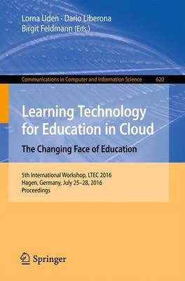 Learning Technology for Education in Cloud - The Changing Face of Education(English, Paperback, unknown)