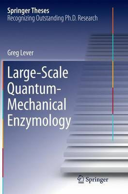 Large-Scale Quantum-Mechanical Enzymology(English, Paperback, Lever Greg)