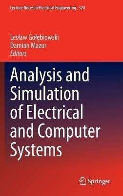 Analysis and Simulation of Electrical and Computer Systems(English, Hardcover, unknown)