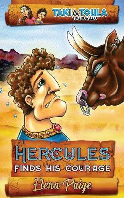 Hercules Finds His Courage(English, Hardcover, Paige Elena)