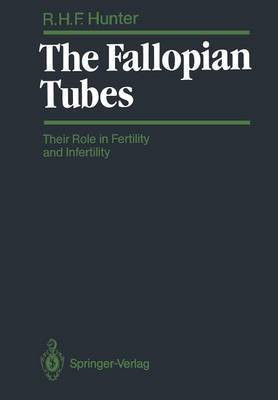 The Fallopian Tubes(English, Paperback, Hunter Ronald H.F.)