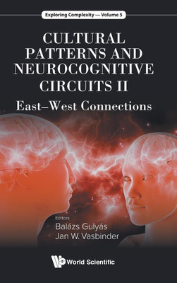 Cultural Patterns And Neurocognitive Circuits Ii: East-west Connections(English, Hardcover, unknown)