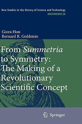 From Summetria to Symmetry: The Making of a Revolutionary Scientific Concept(English, Hardcover, Hon Giora)