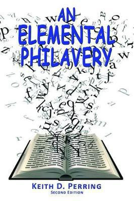 An Elemental Philavery(English, Paperback, Perring Keith D.)