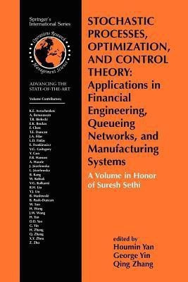 Stochastic Processes, Optimization, and Control Theory: Applications in Financial Engineering, Queueing Networks, and Manufacturing Systems(English, Paperback, unknown)