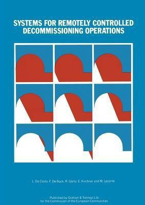 Systems for Remotely Controlled Decommissioning Operations(English, Paperback, unknown)