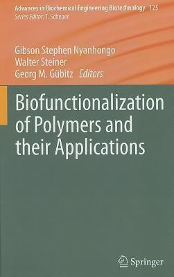 Biofunctionalization of Polymers and their Applications(English, Hardcover, unknown)