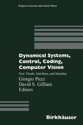 Dynamical Systems, Control, Coding, Computer Vision(English, Paperback, unknown)