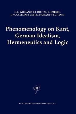Phenomenology on Kant, German Idealism, Hermeneutics and Logic(English, Paperback, unknown)