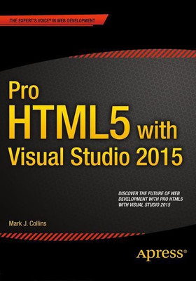 Pro HTML5 with Visual Studio 2015(English, Paperback, Collins Mark)