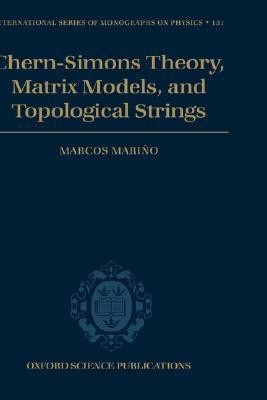Chern-Simons Theory, Matrix Models, and Topological Strings(English, Hardcover, Marino Marcos)