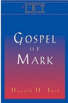 The Gospel of Mark(English, Paperback, Juel Donald H.)