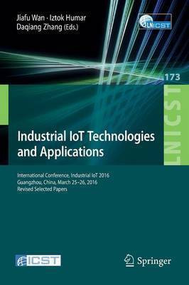Industrial IoT Technologies and Applications(English, Paperback, unknown)