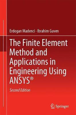 The Finite Element Method and Applications in Engineering Using ANSYS (R)(English, Hardcover, Madenci Erdogan)