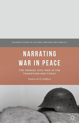 Narrating War in Peace(English, Hardcover, Stafford Katherine O.)