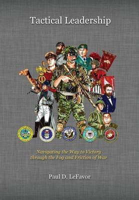 Tactical Leadership(English, Hardcover, Lefavor Paul D)