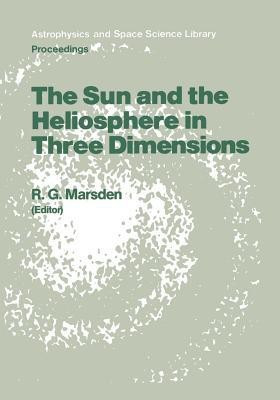 The Sun and the Heliosphere in Three Dimensions(English, Paperback, unknown)