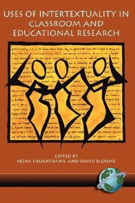 Uses of Intertextuality in Classroom and Educational Research(English, Paperback, unknown)