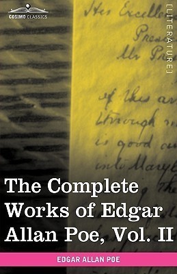 The Complete Works of Edgar Allan Poe, Vol. II (in Ten Volumes)(English, Hardcover, Poe Edgar Allan)