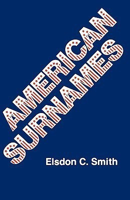 American Surnames(English, Paperback, Smith Elsdon C)
