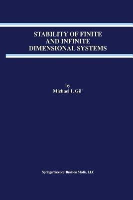 Stability of Finite and Infinite Dimensional Systems(English, Paperback, Gil' Michael I.)