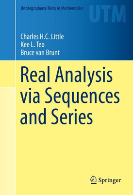 Real Analysis via Sequences and Series(English, Hardcover, Little Charles)