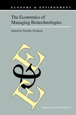 The Economics of Managing Biotechnologies(English, Paperback, unknown)