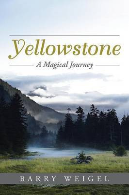 Yellowstone(English, Paperback, Weigel Barry)