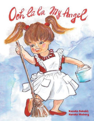 Ooh La La My Angel(English, Paperback, Sakaki Kazuko)