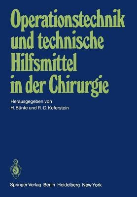 Operationstechnik und technische Hilfsmittel in der Chirurgie(German, Paperback, unknown)