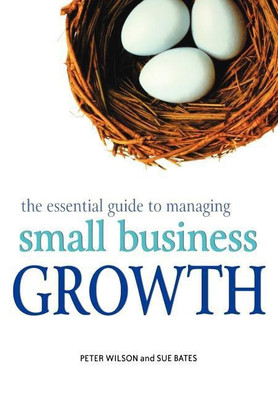 The Essential Guide to Managing Small Business Growth(English, Paperback, Wilson Peter)