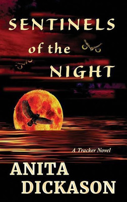 Sentinels of the Night(English, Hardcover, Dickason Anita)