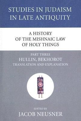 A History of the Mishnaic Law of Holy Things, Part 3(English, Paperback, unknown)