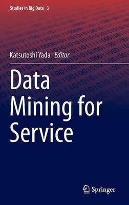 Data Mining for Service(English, Hardcover, unknown)