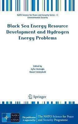 Black Sea Energy Resource Development and Hydrogen Energy Problems(English, Hardcover, unknown)