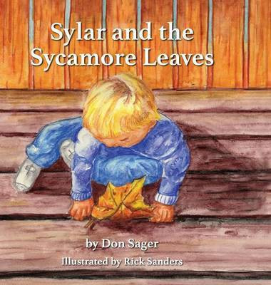 Sylar and the Sycamore Leaves(English, Hardcover, Sager Don)