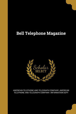 Bell Telephone Magazine(English, Paperback, unknown)