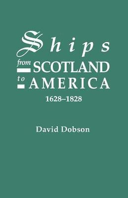 Ships from Scotland to America, 1628-1828(English, Paperback, Dobson David)