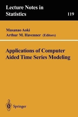 Applications of Computer Aided Time Series Modeling(English, Paperback, unknown)