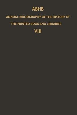 ABHB Annual Bibliography of the History of the Printed Book and Libraries(English, Paperback, unknown)