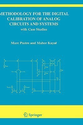 Methodology for the Digital Calibration of Analog Circuits and Systems(English, Hardcover, Pastre Marc)