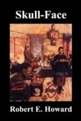 Skull-Face(English, Paperback, Howard Robert E.)