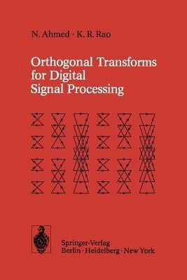 Orthogonal Transforms for Digital Signal Processing(English, Paperback, Ahmed N.)