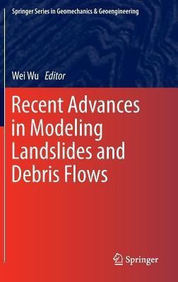 Recent Advances in Modeling Landslides and Debris Flows(English, Hardcover, unknown)