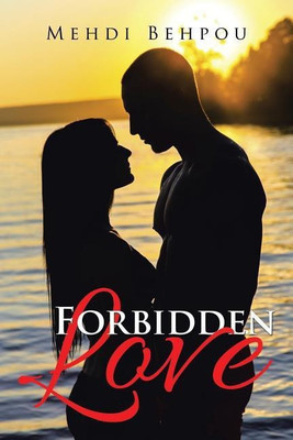 Forbidden Love(English, Paperback, Behpou Mehdi)